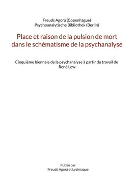 Place et raison de la pulsion de mort dans le schématisme de la psychanalyse