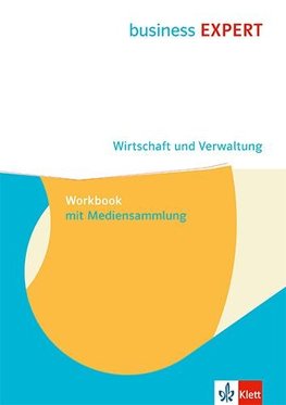 Business EXPERT. Wirtschaft & Verwaltung.Workbook mit Mediensammlung