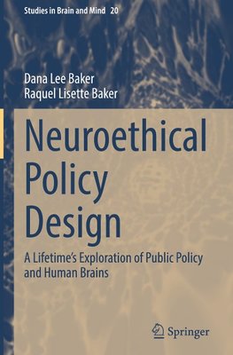 Neuroethical Policy Design