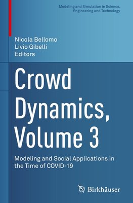 Crowd Dynamics, Volume 3