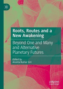 Roots, Routes and a New Awakening