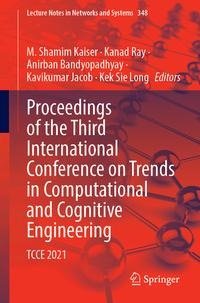 Proceedings of the Third International Conference on Trends in Computational and Cognitive Engineering