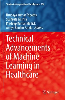 Technical Advancements of Machine Learning in Healthcare