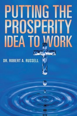 Putting the Prosperity Idea to Work