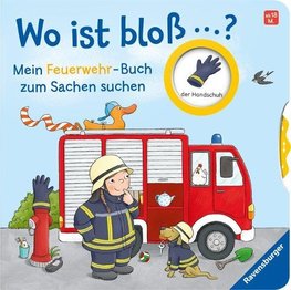 Wo ist bloß...? Mein Feuerwehr-Buch zum Sachen suchen