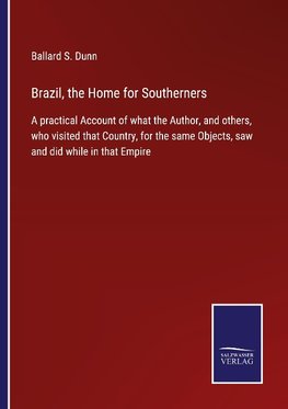 Brazil, the Home for Southerners