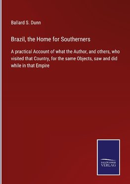 Brazil, the Home for Southerners