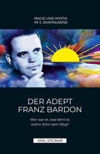 Der Adept Franz Bardon