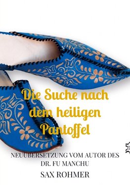 Die Suche nach dem heiligen Pantoffel