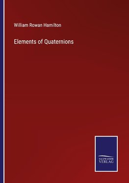 Elements of Quaternions