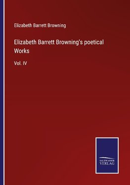 Elizabeth Barrett Browning's poetical Works