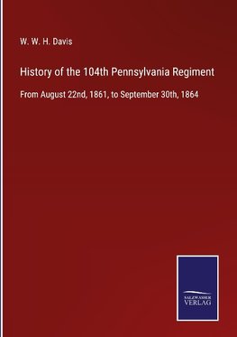 History of the 104th Pennsylvania Regiment