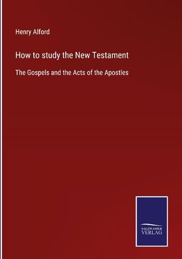 How to study the New Testament