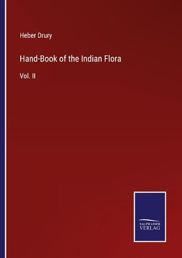 Hand-Book of the Indian Flora