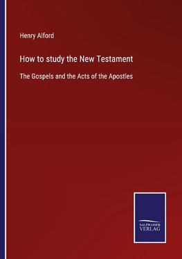 How to study the New Testament