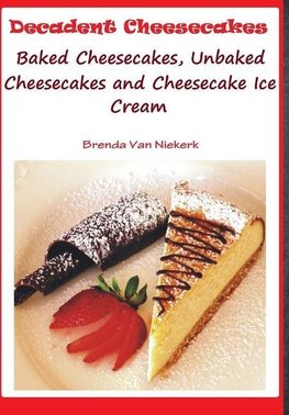 Decadent Cheesecakes