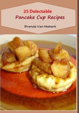 25 Delectable Pancake Cup Recipes