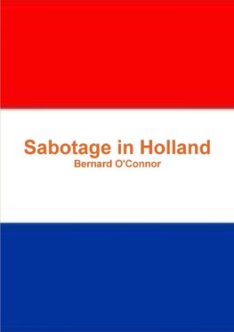 Sabotage in Holland