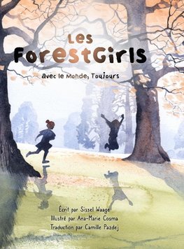 Les ForestGirls, avec le Monde, Toujours