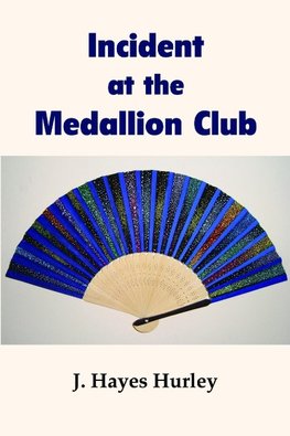 Incident at the Medallion Club