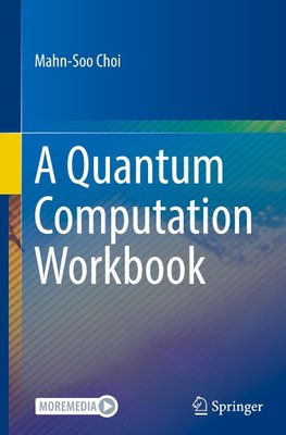 A Quantum Computation Workbook