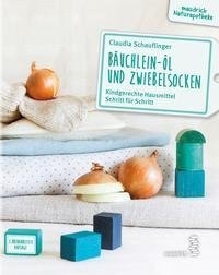 Bäuchlein-Öl und Zwiebelsocken