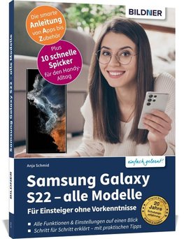 Samsung Galaxy S22 - alle Modelle - Für Einsteiger ohne Vorkenntnisse