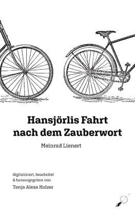 Hansjörlis Fahrt nach dem Zauberwort