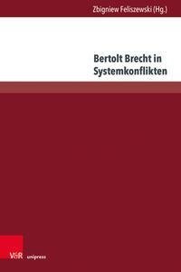 Bertolt Brecht in Systemkonflikten