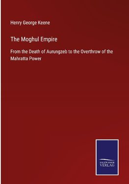 The Moghul Empire