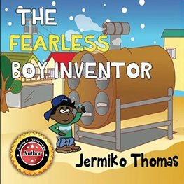 The Fearless Boy Inventor