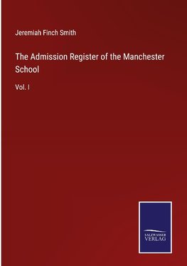 The Admission Register of the Manchester School