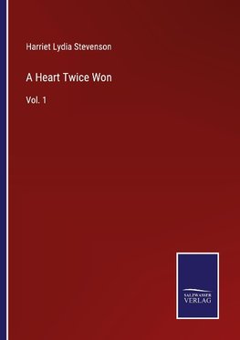 A Heart Twice Won