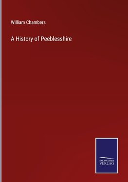 A History of Peeblesshire