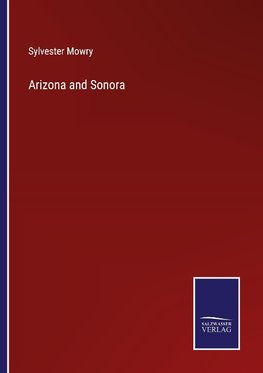 Arizona and Sonora