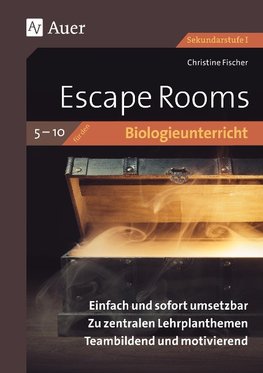 Escape Rooms für den Biologieunterricht 5-10