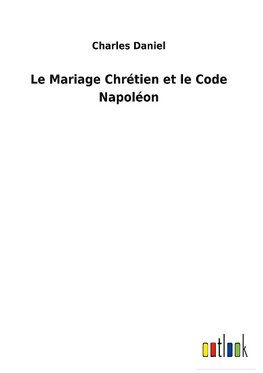 Le Mariage Chrétien et le Code Napoléon