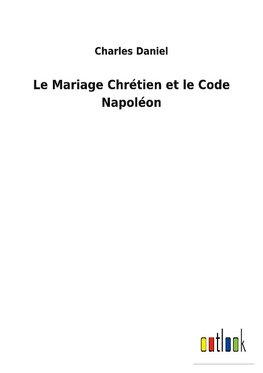 Le Mariage Chrétien et le Code Napoléon