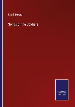 Songs of the Soldiers