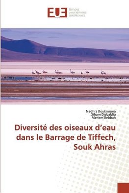 Diversité des oiseaux d¿eau dans le Barrage de Tiffech, Souk Ahras