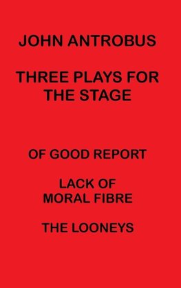 John Antrobus - Three Plays for the Stage (hardback)