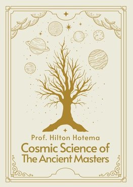 Cosmic Science of the Ancient Masters Paperback