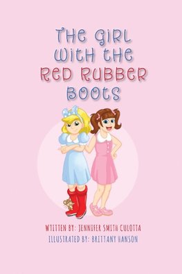 The Girl With The Red Rubber Boots