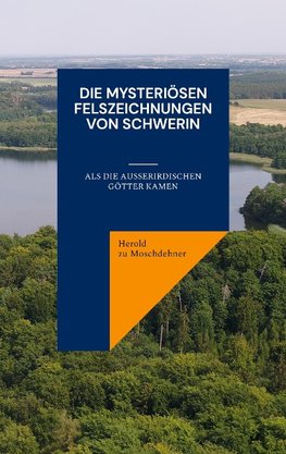 Die mysteriösen Felszeichnungen von Schwerin