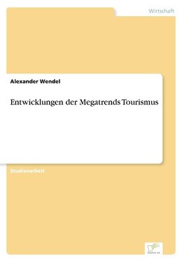 Entwicklungen der Megatrends Tourismus