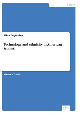 Technology and ethnicity in American Studies