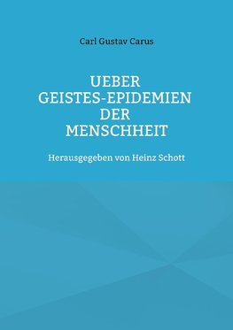 Ueber Geistes-Epidemien der Menschheit