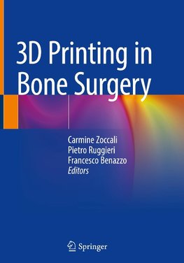 3D Printing in Bone Surgery