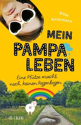 Mein Pampaleben - Eine Pfütze macht noch keinen Regenbogen