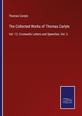 The Collected Works of Thomas Carlyle